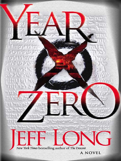 Title details for Year Zero by Jeff Long - Available